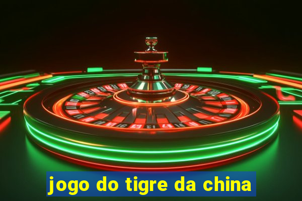 jogo do tigre da china